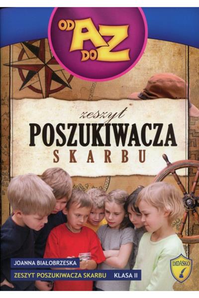 OD A DO Z. KLASA 2. ZESZYT POSZUKIWACZA SKARBÓW