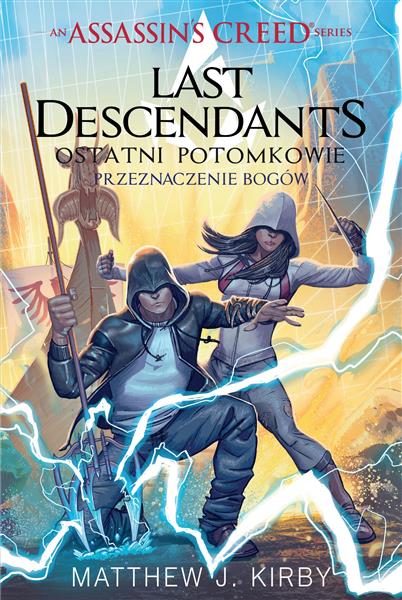 ASSASSIN S CREED: LAST DESCENDANTS. PRZEZNACZENIE