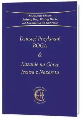 Dziesięć Przykazań BOGA & Kazanie na Górze Jezusa