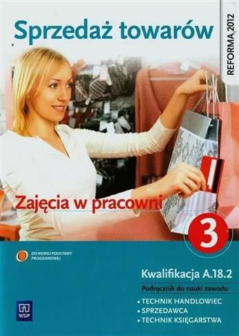 Sprzedaż towarów. Zajęcia w pracowni. Kwalifikacja