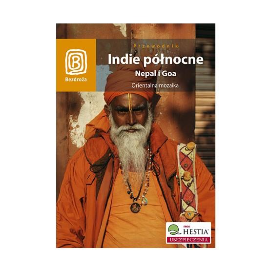 INDIE PÓŁNOCNE NEPAL I GOA ORIENTALNA MOZAIKA