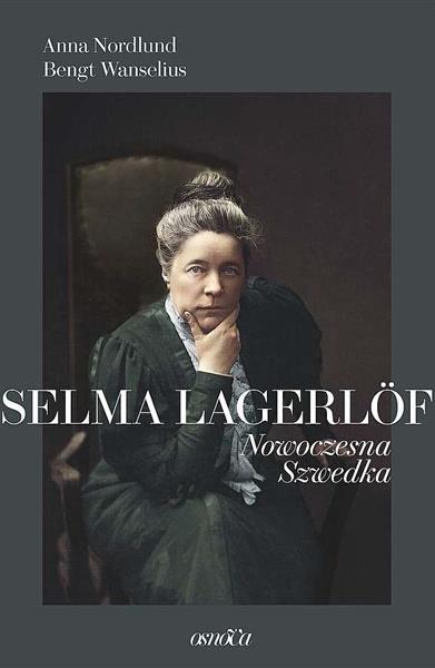 SELMA LAGERLOF. NOWOCZESNA SZWEDKA