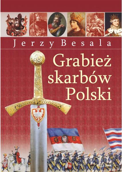 GRABIEŻ POLSKICH SKARBÓW