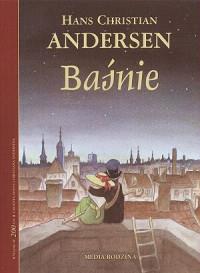 BAŚNIE HANS CHRISTIAN ANDERSEN