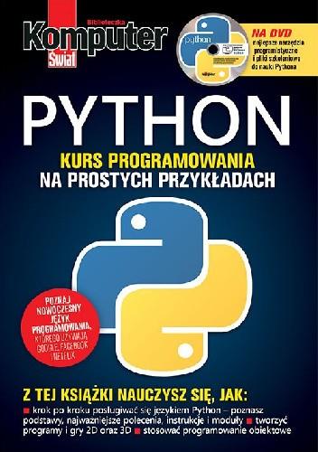 PYTHON: KURS PROGRAMOWANIA NA PROSTYCH PRZYKŁADACH