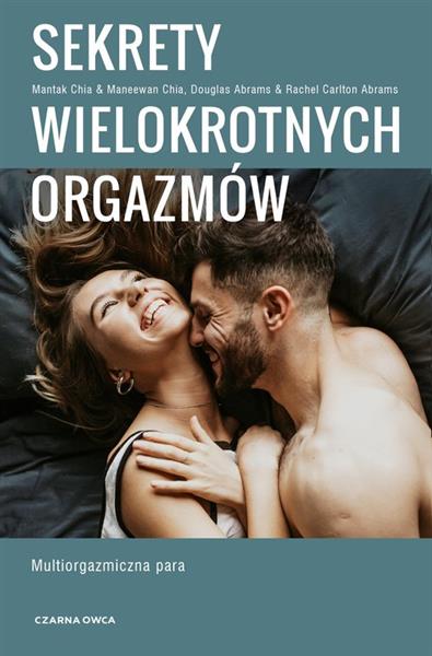 SEKRETY WIELOKROTNYCH ORGAZMÓW