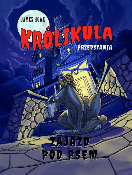 KRÓLIKULA II. ZAJAZD POD PSEM