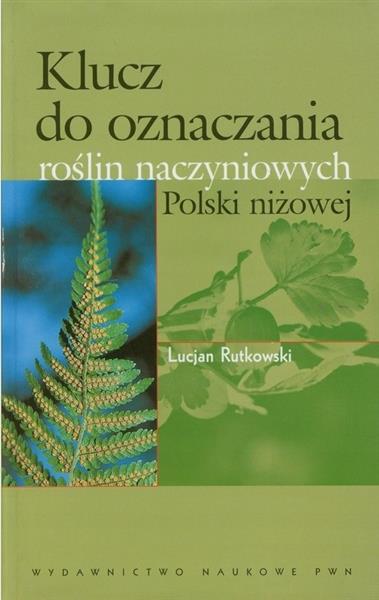 KLUCZ DO OZNACZANIA ROŚLIN NACZYNIOWYCH POLSKI