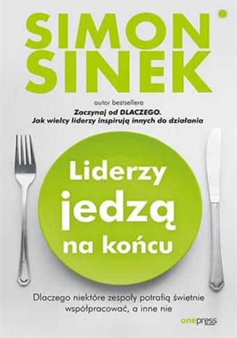 Liderzy jedzą na końcu. Dlaczego niektóre zespoły