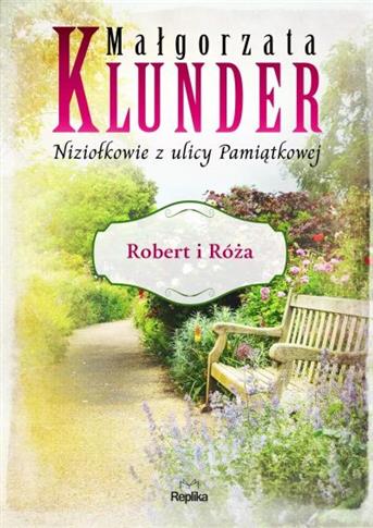 NIZIOŁKOWIE Z ULICY PAMIĄTKOWEJ. TOM 1. ROBERT I R