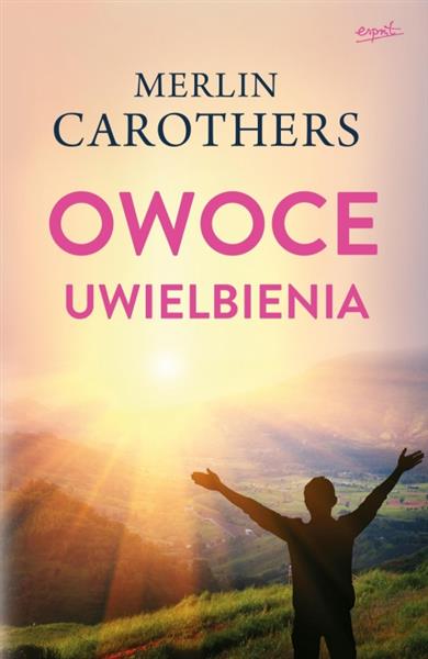 OWOCE UWIELBIENIA