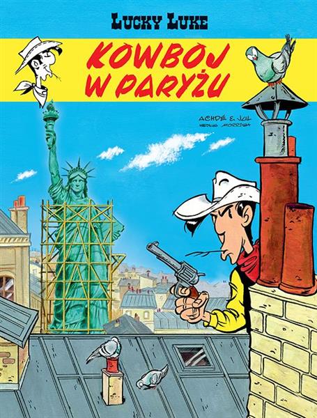 LUCKY LUKE. TOM 82. KOWBOJ W PARYŻU