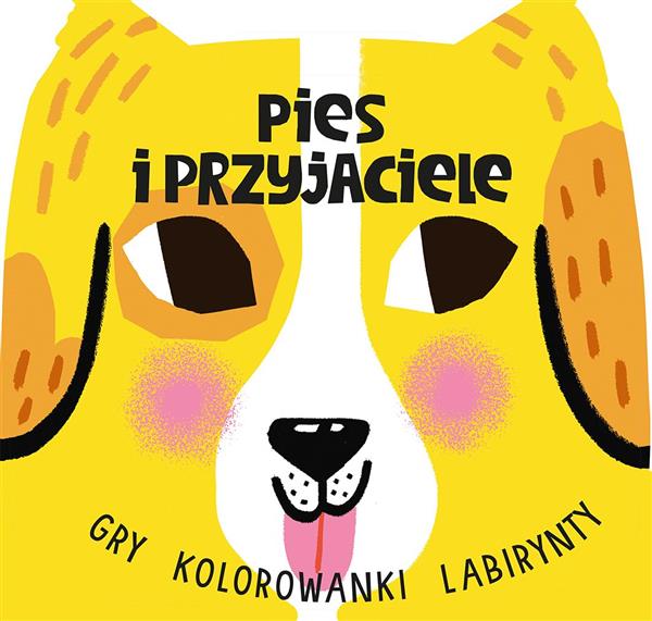 PIES I PRZYJACIELE. GRY KOLOROWANKI LABIRYNTY