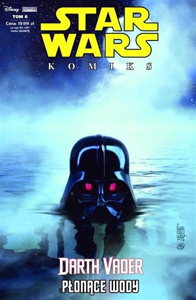 STAR WARS KOMIKS 6/2019. DARTH VADER. PŁONĄCE WODY