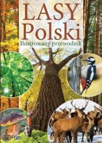 LASY POLSKI. ILUSTROWANY PRZEWODNIK