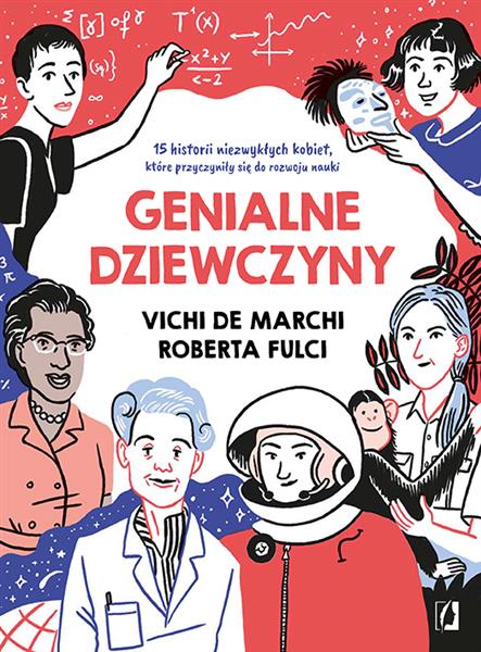 GENIALNE DZIEWCZYNY.15 HISTORII NIEZWYKŁYCH KOBIET