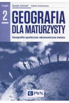 GEOGRAFIA DLA MATURZYSTY GEOGRAFIA SPOŁECZNO-EK...