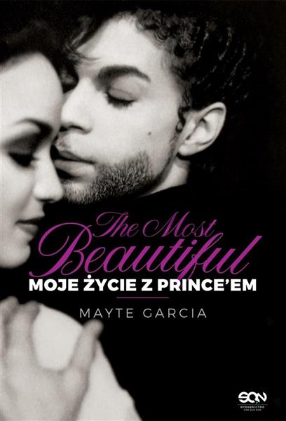 THE MOST BEAUTIFUL. MOJE ŻYCIE Z PRINCE?EM