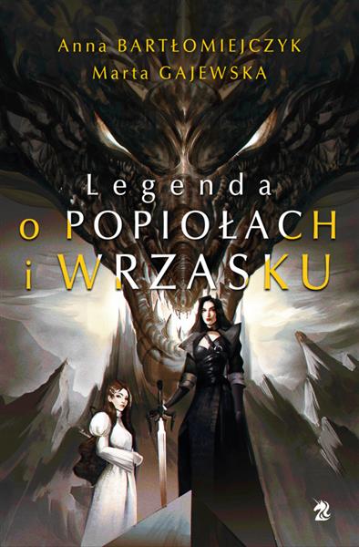 LEGENDA O POPIOŁACH I WRZASKU