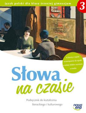 SŁOWA NA CZASIE. KLASA 3. PODRĘCZNIK DO KSZTAŁCENI