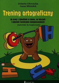 TRENING ORTOGRAFICZNY DO PRACY Z DZIECKIEM W DOMU