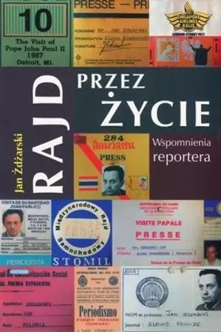 Rajd przez życie. Wspomnienia reportera