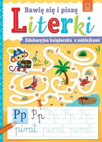 Bawię się i piszę LITERKI. Edukacyjna książeczka z