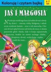 KOLORUJĘ I CZYTAM BAJKĘ. JAŚ I MAŁGOSIA