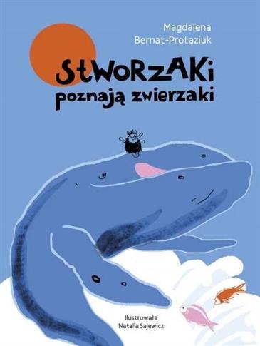 STWORZAKI POZNAJĄ ZWIERZAKI