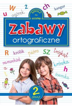 ZABAWY ORTOGRAFICZNE 2