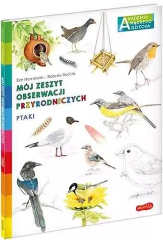 Akademia mądrego dziecka. Mój zeszyt obserwacji pr