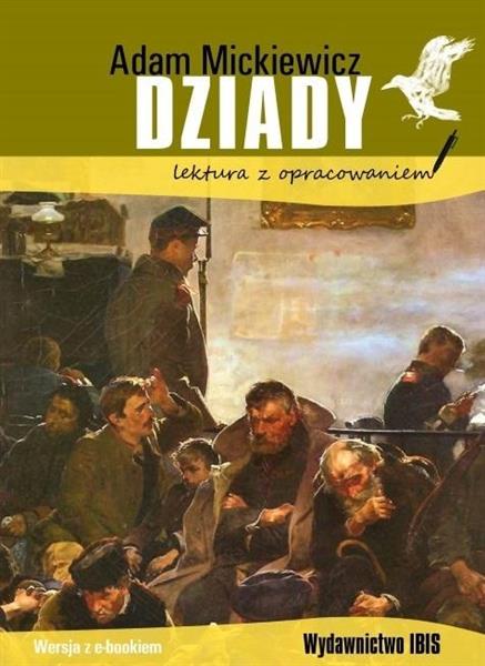 DZIADY. LEKTURA Z OPRACOWANIEM