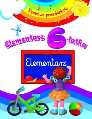ELEMENTARZ 6 LATKA TĘCZOWE PRZEDSZKOLE