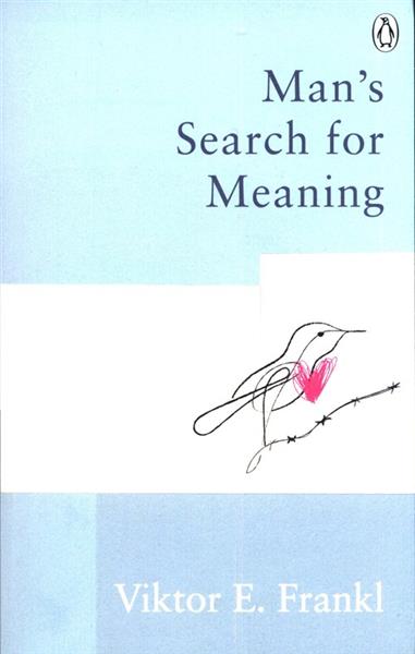 MAN S SEARCH FOR MEANING