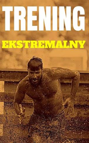 TRENING EKSTREMALNY