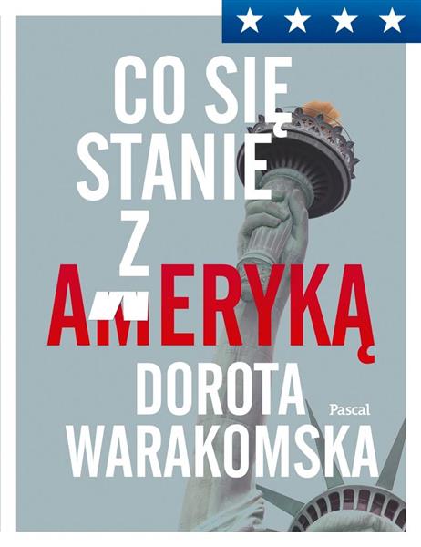 CO SIĘ STANIE Z AMERYKĄ