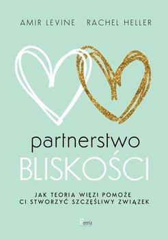 PARTNERSTWO BLISKOŚCI. JAK TEORIA WIĘZI POMOŻE CI