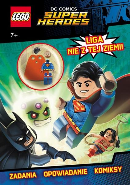 LEGO SUPER HEROES. LIGA NIE Z TEJ ZIEMI!