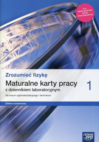 ZROZUMIEĆ FIZYKĘ 1. MATURALNE KARTY PRACY Z DZIENN