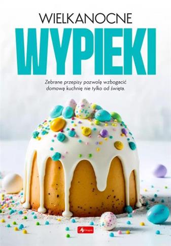 WIELKANOCNE WYPIEKI