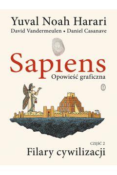 SAPIENS. OPOWIEŚĆ GRAFICZNA. TOM 2. FILARY CYWILIZ