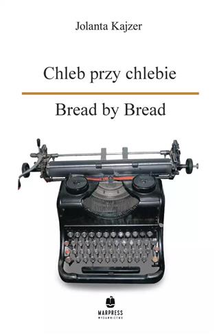 Chleb przy chlebie / Bread by Bread