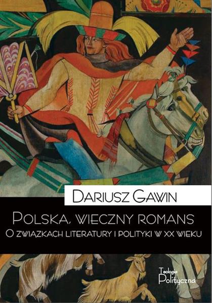 POLSKA WIECZNY ROMANS O ZWIĄZKACH LITERATURY