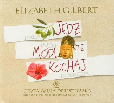 Jedz, módl się, kochaj. Audiobook