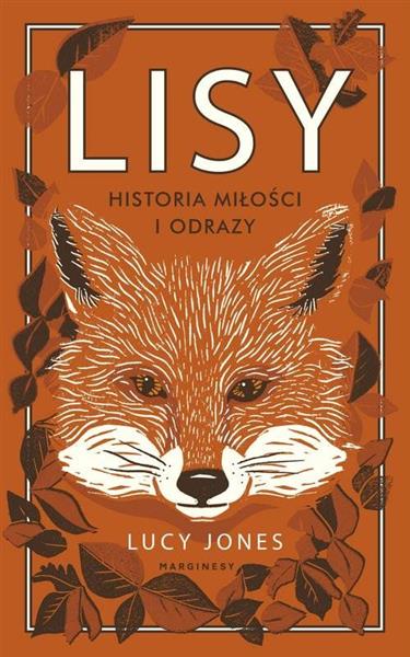 LISY. HISTORIA MIŁOŚCI I NIENAWIŚCILISY. HISTORIA