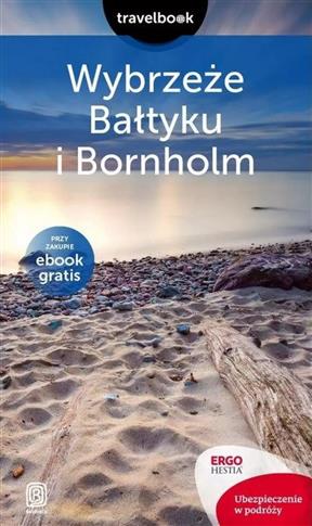 Travelbook. Wybrzeże Bałtyku i Bornholm, wydanie 2