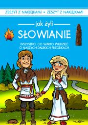 JAK ŻYLI? SŁOWIANIE