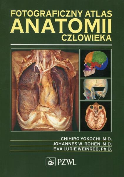 FOTOGRAFICZNY ATLAS ANATOMII CZŁOWIEKA