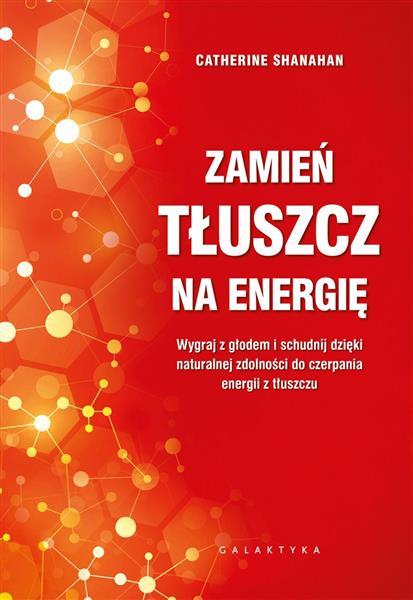 ZAMIEŃ TŁUSZCZ NA ENERGIĘ. WYGRAJ Z GŁODEM I ...