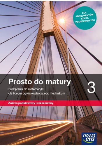 PROSTO DO MATURY 3. MATEMATYKA. PODRĘCZNIK DLA LIC